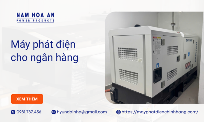 Máy phát điện cho ngân hàng
